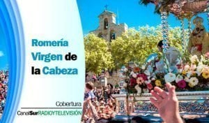 La Romería de la Virgen de la Cabeza en directo en Canal Sur