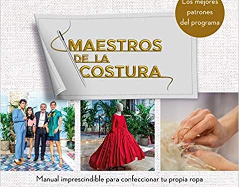 Ya a la venta el nuevo libro de ‘Maestros de la Costura’