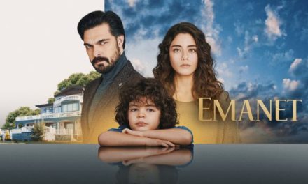 ¿Cuántos capítulos tiene ‘Emanet’, la serie turca de Nova?
